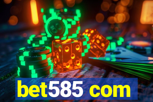 bet585 com