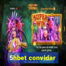 5hbet convidar