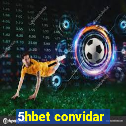 5hbet convidar