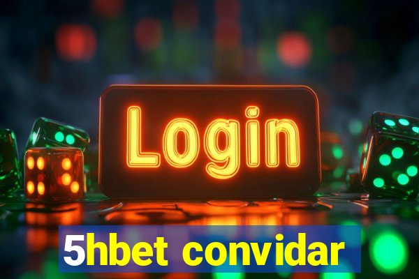 5hbet convidar