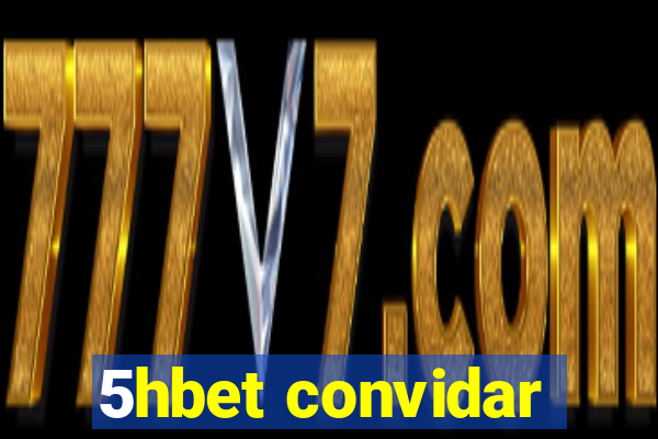 5hbet convidar