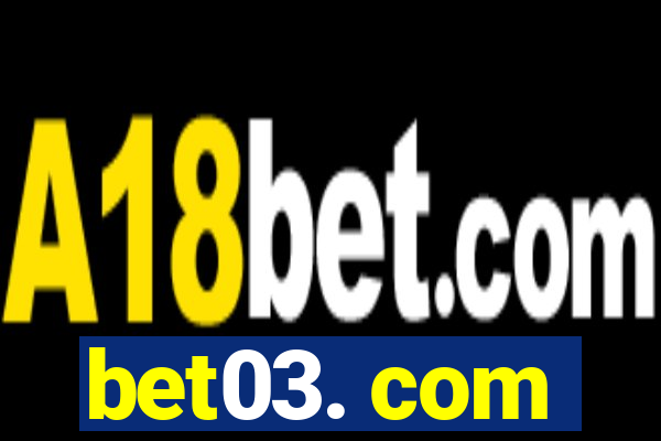 bet03. com