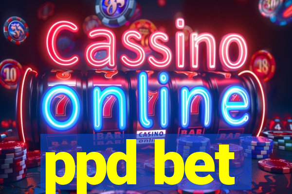 ppd bet