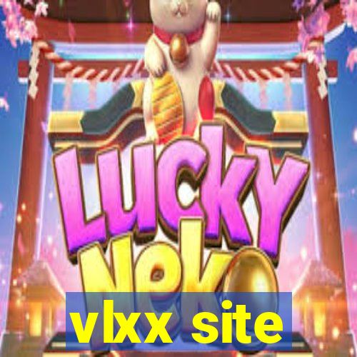 vlxx site