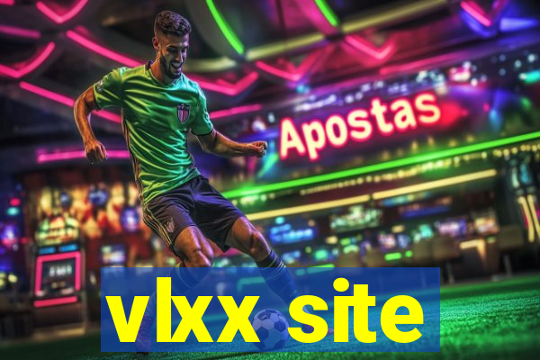 vlxx site