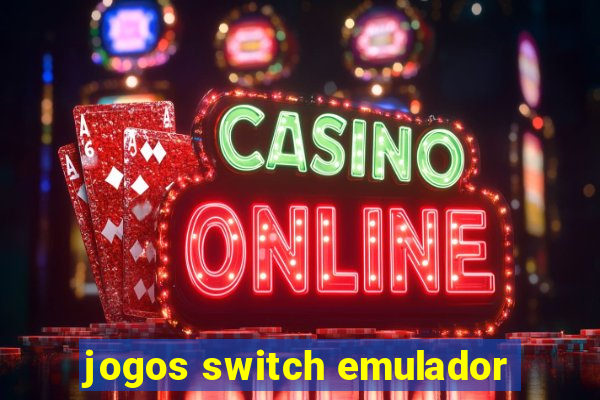 jogos switch emulador