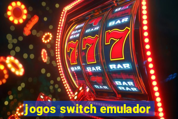 jogos switch emulador