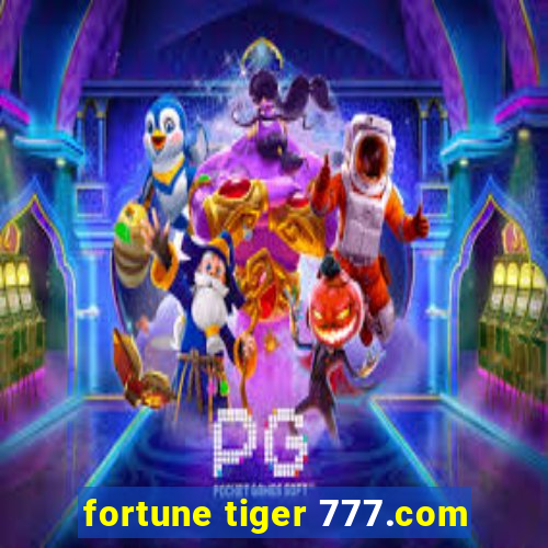 fortune tiger 777.com