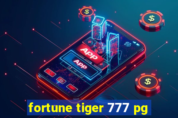 fortune tiger 777 pg