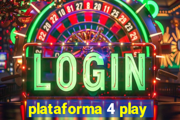 plataforma 4 play