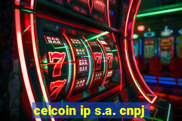 celcoin ip s.a. cnpj