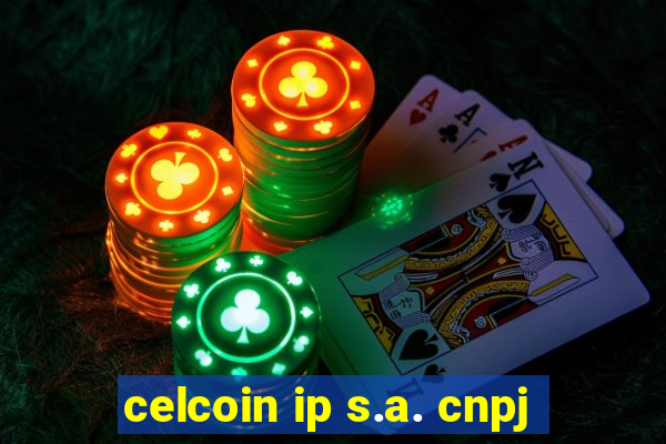 celcoin ip s.a. cnpj