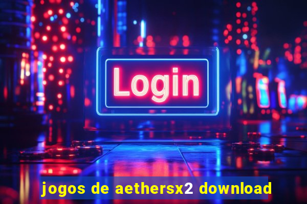 jogos de aethersx2 download