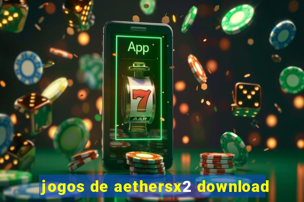 jogos de aethersx2 download