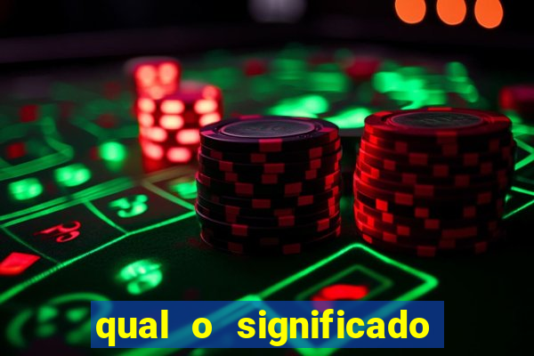 qual o significado do jogo