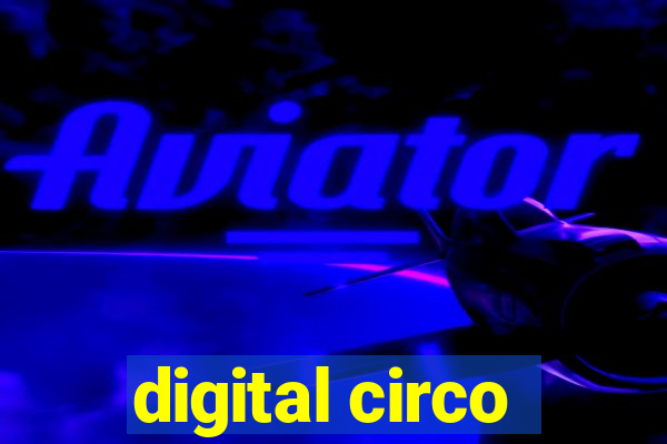 digital circo