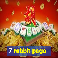 7 rabbit paga