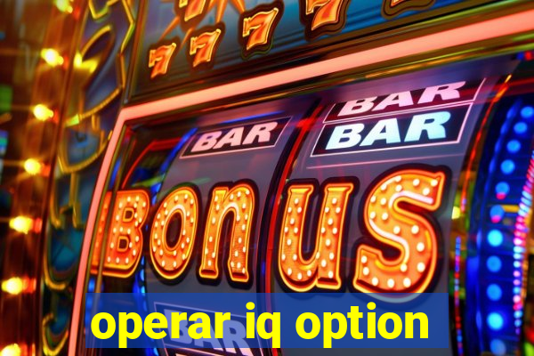 operar iq option