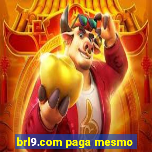 brl9.com paga mesmo