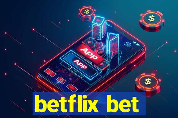 betflix bet