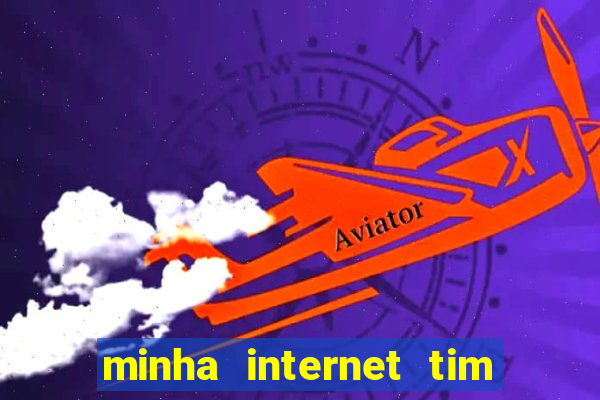 minha internet tim beta acabou como contratar mais