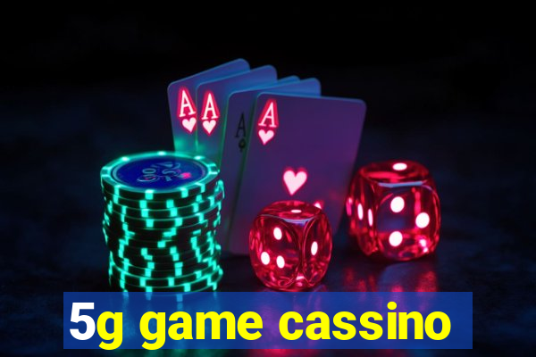 5g game cassino