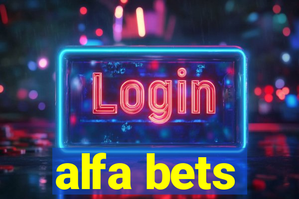 alfa bets