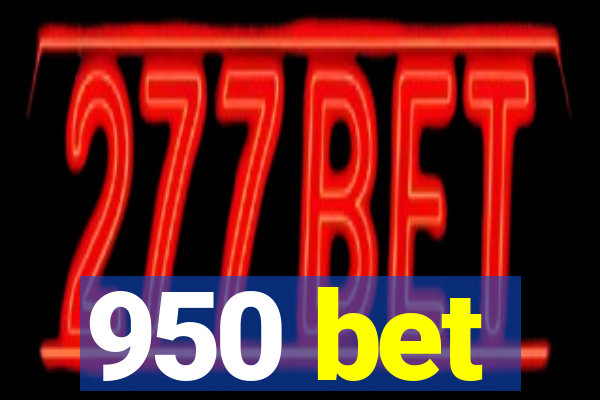 950 bet