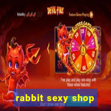 rabbit sexy shop