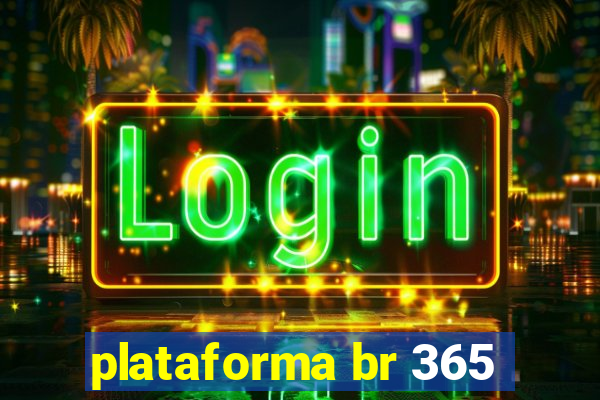 plataforma br 365