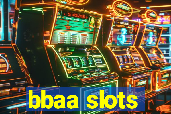 bbaa slots