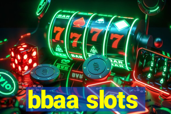 bbaa slots