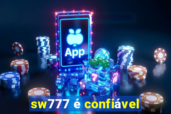 sw777 é confiável