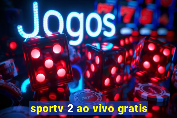 sportv 2 ao vivo gratis