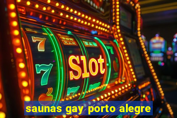 saunas gay porto alegre