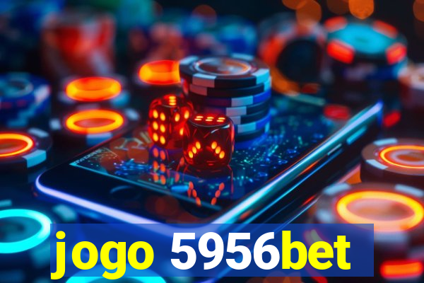 jogo 5956bet