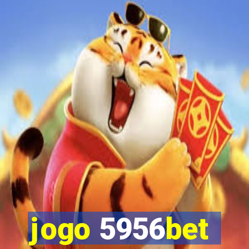 jogo 5956bet