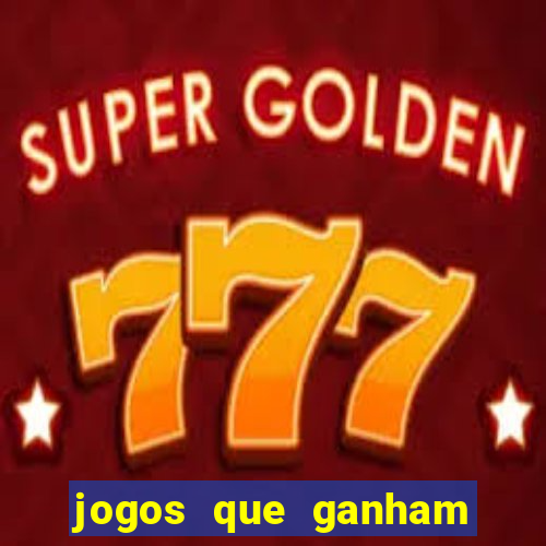 jogos que ganham dinheiro de verdade gratis