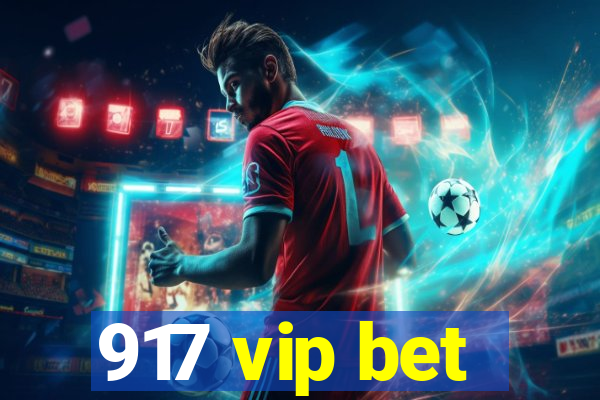 917 vip bet