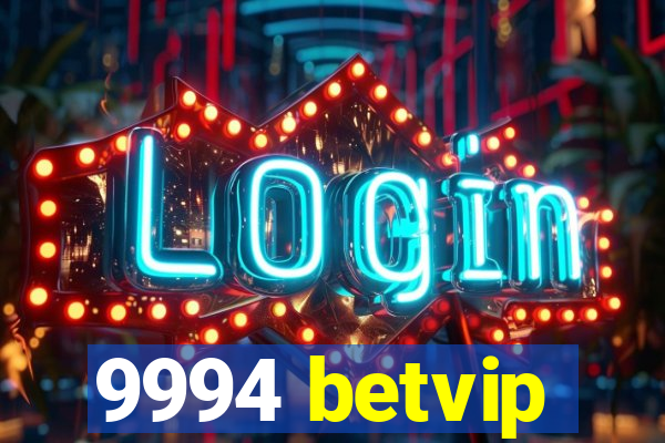 9994 betvip