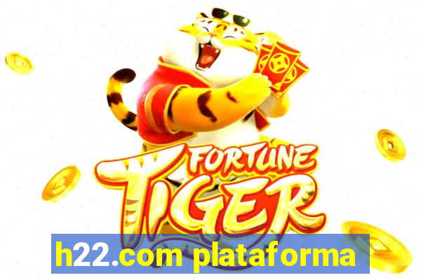 h22.com plataforma