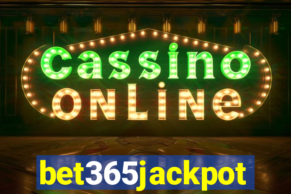 bet365jackpot