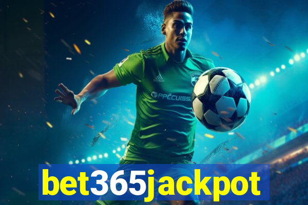 bet365jackpot