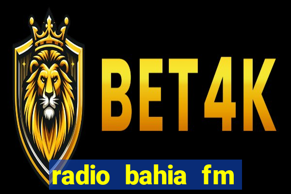 radio bahia fm 88.7 ao vivo ouvir