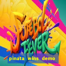 pinata wins demo com funcionalidade