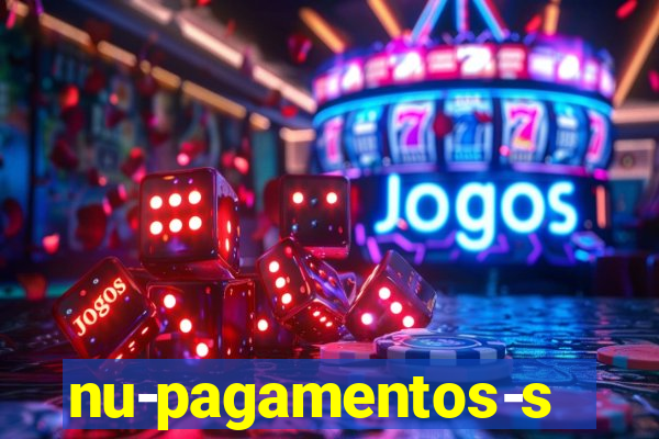 nu-pagamentos-s-a