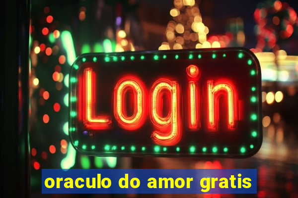 oraculo do amor gratis