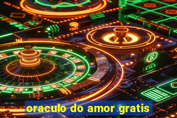 oraculo do amor gratis