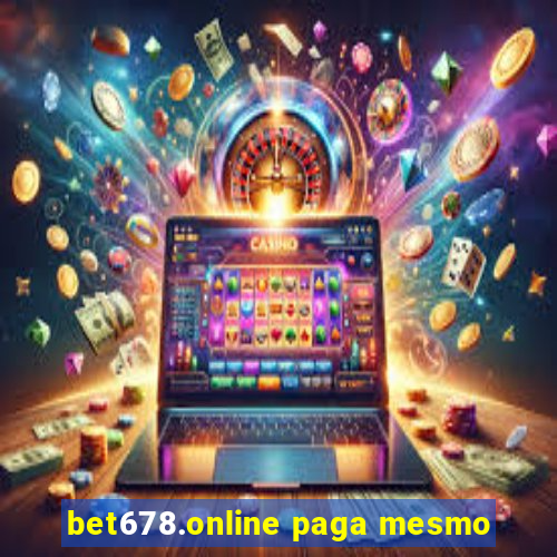 bet678.online paga mesmo