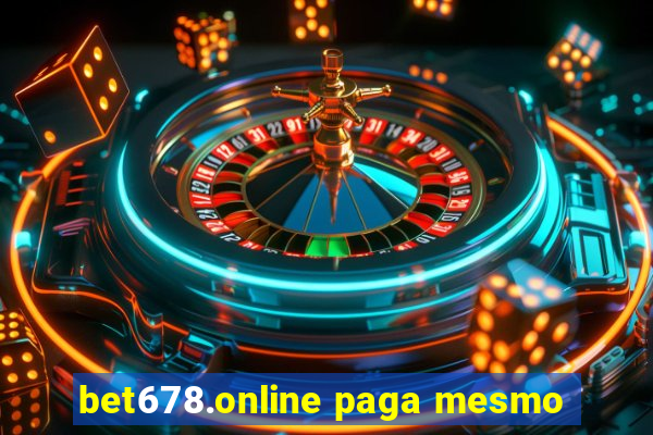 bet678.online paga mesmo